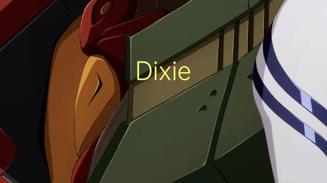 Dixie Dean是什么意思 Dixie Dean的读音、翻译、用法