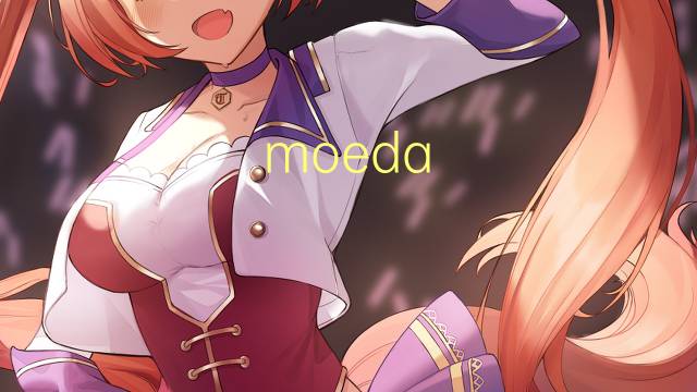 moeda base是什么意思 moeda base的读音、翻译、用法