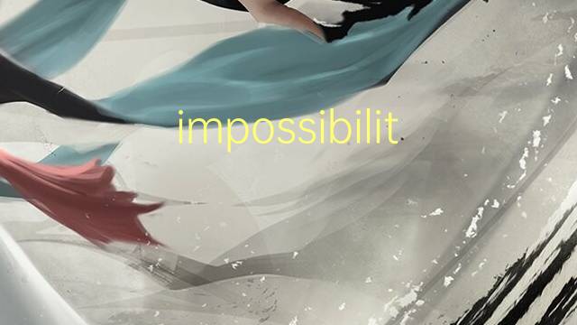 impossibilitar是什么意思 impossibilitar的读音、翻译、用法