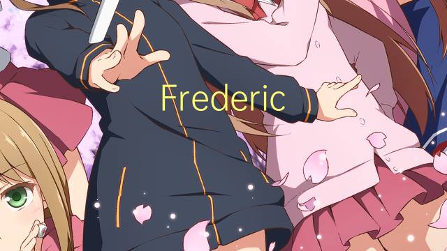 Frederic Joliot是什么意思 Frederic Joliot的读音、翻译、用法