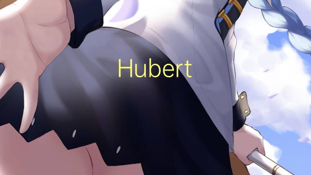 Hubert Humphrey是什么意思 Hubert Humphrey的读音、翻译、用法