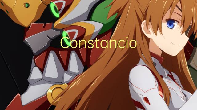 Constancio i是什么意思 Constancio i的读音、翻译、用法