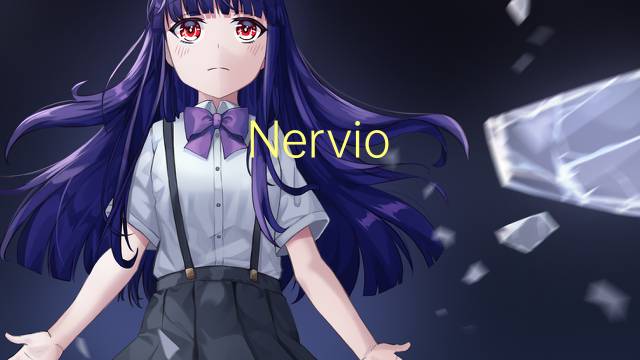 Nervio maxilar是什么意思 Nervio maxilar的读音、翻译、用法