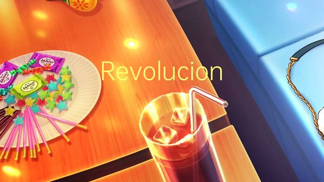 Revolucion cientifica是什么意思 Revolucion cientifica的读音、翻译、用法