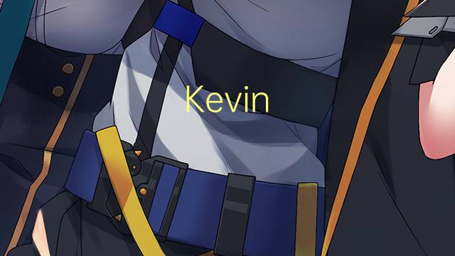 Kevin Martin是什么意思 Kevin Martin的读音、翻译、用法